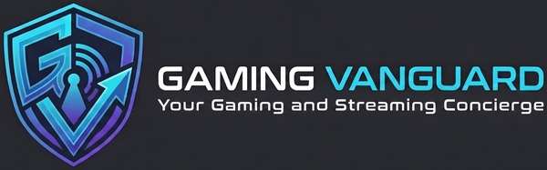 Gaming Vanguard — Your Gaming and Streaming Concierge